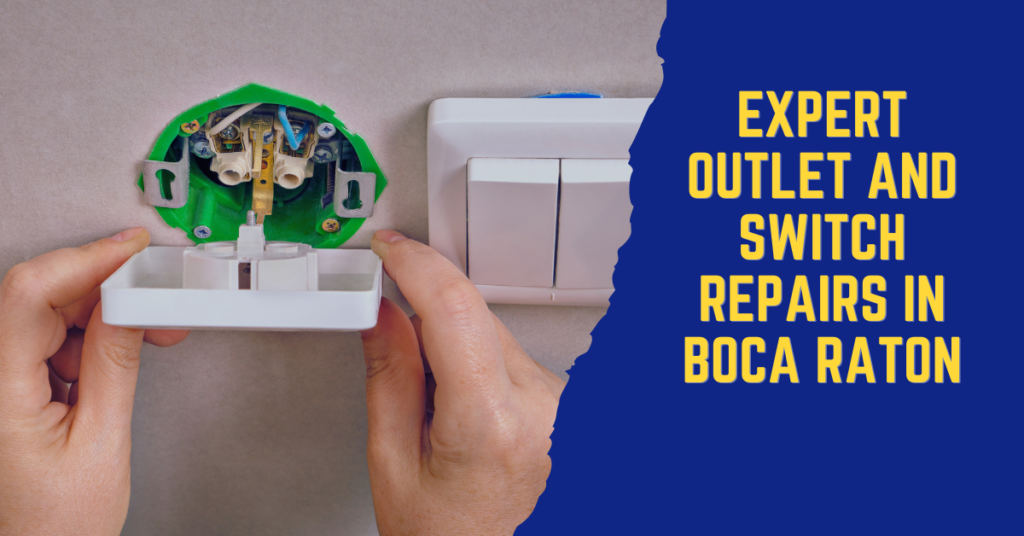 image for Expert Outlet and Switch Repairs in Boca Raton