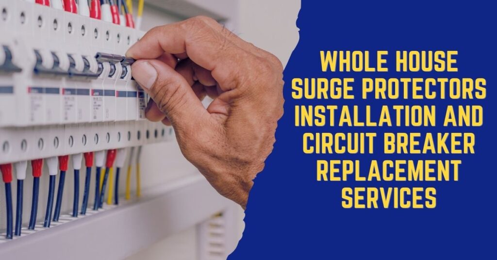 Image for Whole House Surge Protectors Installation and Circuit Breaker Replacement Services